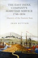 The East India Company's Maritime Service, 1746-1834 : Masters of the Eastern Seas.
