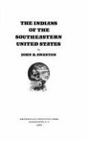 The Indians of the southeastern United States /