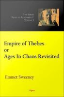 Empire of Thebes, or, Ages in chaos revisited /