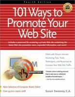 101 ways to promote your web site : filled with proven internet marketing tips, tools, techniques, and resources to increase your web site traffic /