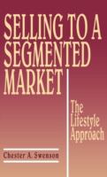 Selling to a segmented market : the lifestyle approach /