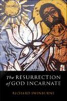 The resurrection of God incarnate /