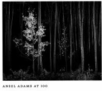 Ansel Adams at 100 /