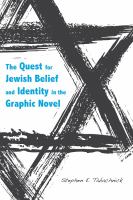 The quest for Jewish belief and identity in the graphic novel /