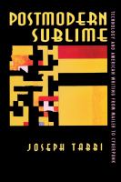 Postmodern sublime : technology and American writing from Mailer to Cyberpunk /