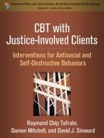 CBT with justice-involved clients : interventions for antisocial and self-destructive behaviors /