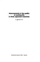 Improvements in the quality of working life in three Japanese industries /