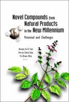 Novel compounds from natural products in the new millennium potential and challenges /