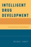 Intelligent drug development : trials and errors in clinical research /