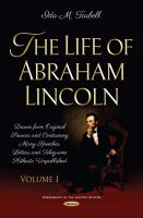 The life of Abraham Lincoln : drawn from original sources and containing many speeches, letters, and telegrams hitherto unpublished.
