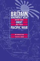 Britain, Southeast Asia and the onset of the Pacific War /