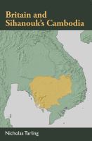 Britain and Sihanouk's Cambodia /
