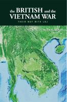 The British and the Vietnam War : their way with LBJ /