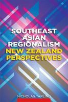 Southeast Asian regionalism : New Zealand perspectives /