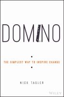 Domino : the simplest way to inspire change /