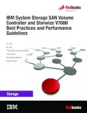 IBM system storage SAN Volume Controller and Storwize V7000 : best practices and performance guidelines /