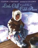Little Cliff and the cold place /