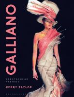 Galliano : spectacular fashion /