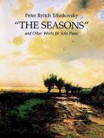 The seasons, and other works for solo piano /