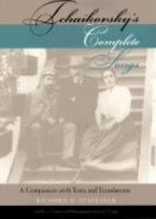 Tchaikovsky's complete songs : a companion with texts and translations /