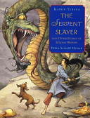 The serpent slayer : and other stories of strong women /
