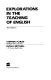 Explorations in the teaching of English /