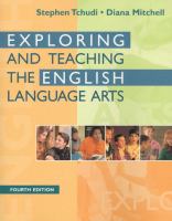 Exploring and teaching the English language arts /