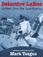 Detective LaRue : letters from the investigation /