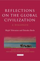 Reflections on the global civilization : a dialogue /