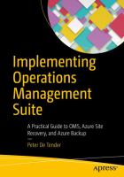 Implementing operations management suite : a practical guide to OMS, Azure Site Recovery, and Azure Backup /