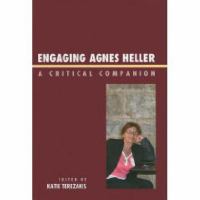 Engaging Agnes Heller : a Critical Companion.
