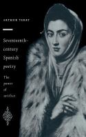 Seventeenth-century Spanish poetry : the power of artifice /