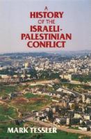 A History of the Israeli-Palestinian conflict /