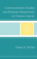 Communication studies and feminist perspectives on ovarian cancer /