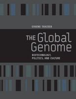 The global genome : biotechnology, politics, and culture /