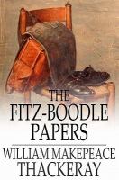 The Fitz-Boodle papers /