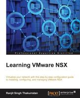 Learning VMware NSX.