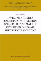Investment under uncertainty, coalition spillovers and market evolution in a game theoretic perspective