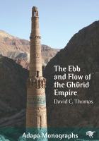 The Ebb and Flow of the Ghūrid Empire