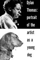 Portrait of the artist as a young dog,