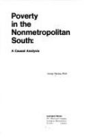 Poverty in the nonmetropolitan South; a causal analysis