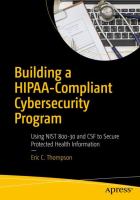 Building a HIPAA-compliant cybersecurity program : using NIST 800-30 and CSF to secure protected health information /