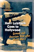 Herr Lubitsch goes to Hollywood German and American film after World War I /