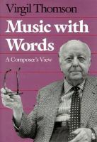 Music with words : a composer's view /