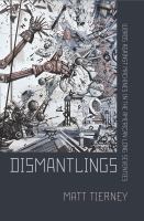 Dismantlings : words against machines in the American long seventies /