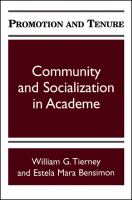 Promotion and tenure : community and socialization in academe /