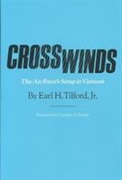 Crosswinds : the Air Force's setup in Vietnam /