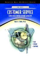Customer service : career success through customer satisfaction /
