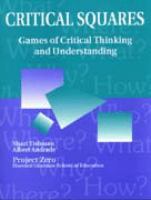 Critical squares games of critical thinking and understanding /