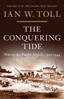 The conquering tide : war in the Pacific Islands, 1942-1944 /